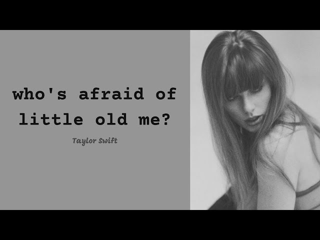 Album cover of "Who's Afraid Of Little Old Me?" song by Taylor Swift