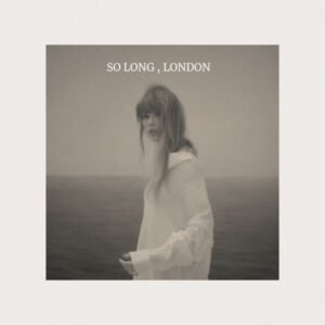 Lyrics of “So Long, London” song by Taylor Swift
